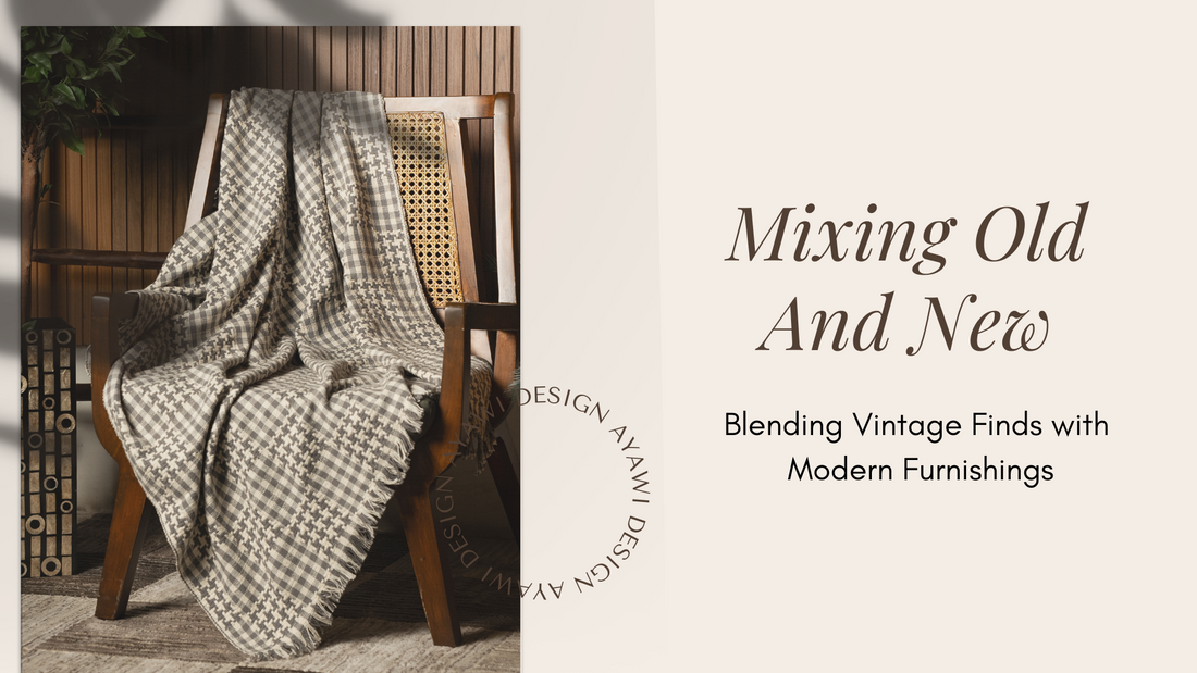 Mixing Old and New: Blending Vintage Finds with Modern Furnishings